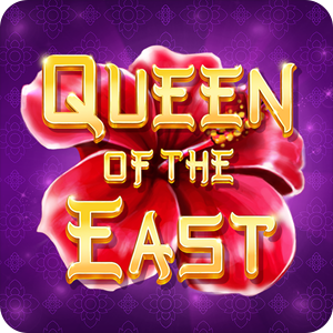 QUEEN OF THE EAST