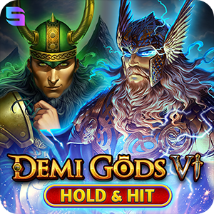 DEMI GODS VI - HOLD & HIT
