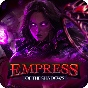 EMPRESS OF THE SHADOWS