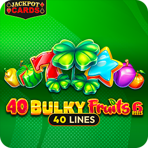40 BULKY FRUITS 6 REELS